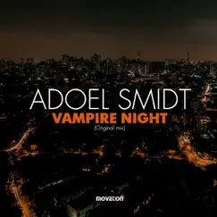 Vampire Night - Single by AdoeL Smidt album reviews, ratings, credits