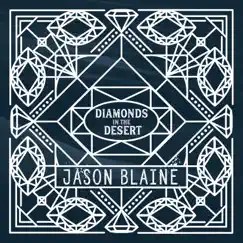 Diamonds in the Desert by Jason Blaine album reviews, ratings, credits