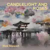 Candlelight and Roses - Single album lyrics, reviews, download