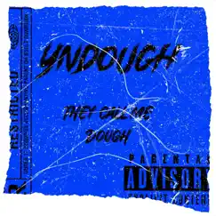 They Call Me Dough - EP by Yn Dough album reviews, ratings, credits