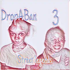 Streets Legends - EP by 3 & DropABan album reviews, ratings, credits