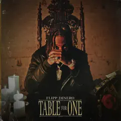 Table For One - EP by Flipp Dinero album reviews, ratings, credits