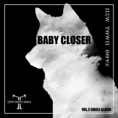 Baby Closer Song Lyrics
