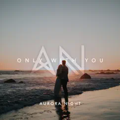 Only With You Song Lyrics