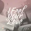 I Feel Your Love (Original soundtrack from "Cutie Pie 2 You") - Single album lyrics, reviews, download