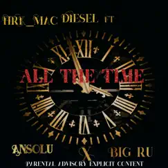 All the Time (feat. Big Ru & AnSoLu) Song Lyrics