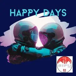 Happy Days - Single by SIFURECORDZ album reviews, ratings, credits