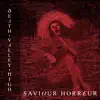 SAVIOUR HORREUR - Single album lyrics, reviews, download