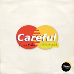 Careful - Single by Eventide & ELLIS! album reviews, ratings, credits