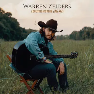 Acoustic Covers (Deluxe) by Warren Zeiders album reviews, ratings, credits