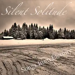 Songs from Eternity - EP by Silent Solitude album reviews, ratings, credits