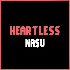 Heartless - Single by NA$U album reviews, ratings, credits