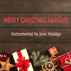 Merry Christmas Darling - Single by Jose Hidalgo album reviews, ratings, credits