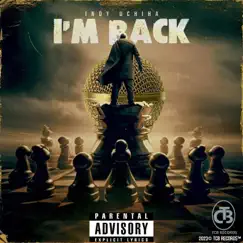I'm Back - Single by Indy Uchiha album reviews, ratings, credits