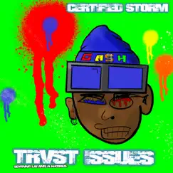 Trvst Issues - Single by Certified Storm album reviews, ratings, credits