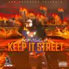 Keep It Street - Single album lyrics, reviews, download
