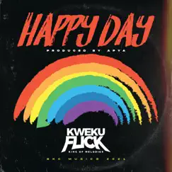 Happy Day - Single by Kweku Flick album reviews, ratings, credits