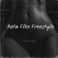 Xota Flex Freestyle - Single by Trap vultin, DJ Brenin & Glockdi album reviews, ratings, credits