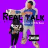 real talk (feat. Dc Bucks) - Single album lyrics, reviews, download