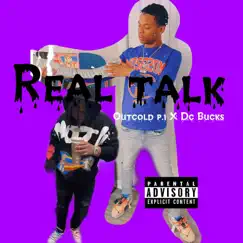 Real talk (feat. Dc Bucks) Song Lyrics