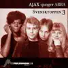 Svensktoppen 3 (Ajax sjunger ABBA) - EP album lyrics, reviews, download