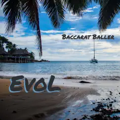 Baccarat Baller - Single by EvoL album reviews, ratings, credits