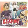 LEAVIN (feat. Luegotit) - Single album lyrics, reviews, download
