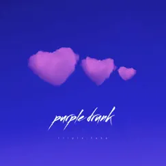 Purple Drunk - Single by Triplefake album reviews, ratings, credits