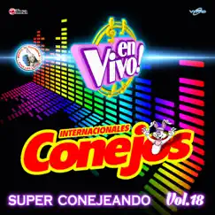Super Conejeando Vol. 18. Música de Guatemala para los Latinos (En Vivo) by Internacionales Conejos album reviews, ratings, credits