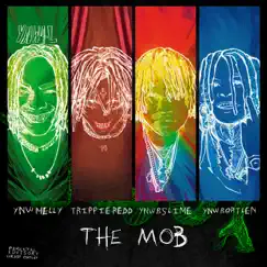 The Mob (feat. YNW Bortlen) - Single by YNW Melly, Trippie Redd & YNW BSlime album reviews, ratings, credits