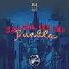 Salsa de Mi Pueblo - Single album lyrics, reviews, download