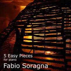 5 Easy Pieces for piano - EP by Fabio Soragna album reviews, ratings, credits