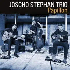 Papillon (feat. Sven Jungbeck & Volker Kamp) - Single by Joscho Stephan album reviews, ratings, credits