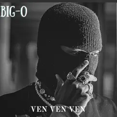 Ven Ven Ven - Single by Big-O album reviews, ratings, credits