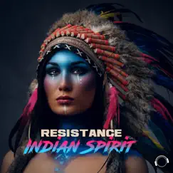 Indian Spirit - Single by Resistance album reviews, ratings, credits