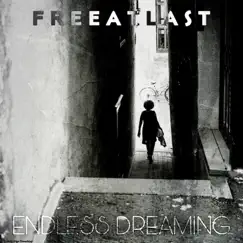 Endless Dreaming - Single by FREEATLAST album reviews, ratings, credits