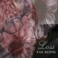 Loss by Kyle Richtig album reviews, ratings, credits