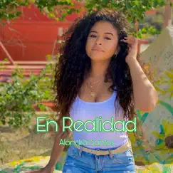 En Realidad - Single by Alondra Santos album reviews, ratings, credits