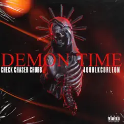 Demon Time (feat. 400BlkCorleon) - Single by CheckChaser Chubb album reviews, ratings, credits