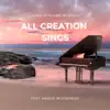 All Creation Sings (feat. Angus Woodhead) - Single album lyrics, reviews, download