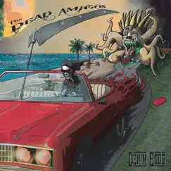 Denim Egos by The Dead Amigos album reviews, ratings, credits