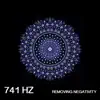 741 Hz Removing Negativity album lyrics, reviews, download
