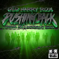 Pushing Back - Single by Old Harry Rox album reviews, ratings, credits