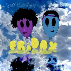 Friday (feat. Latenight$) Song Lyrics