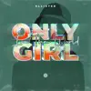 Only Girl (In the World) - Single album lyrics, reviews, download