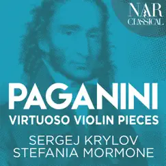 Niccolò Paganini: Virtuoso Violin Pieces (Arr. for Violin and Piano) by Sergej Krylov & Stefania Mormone album reviews, ratings, credits
