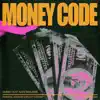 Money Code (feat. NateTaylorr) - Single album lyrics, reviews, download