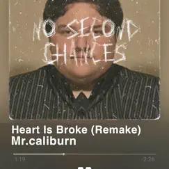Heart Is Broke (Remake) Song Lyrics