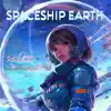 Spaceship Earth - Single album lyrics, reviews, download