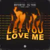 Let You Love Me (feat. Lissy) - Single album lyrics, reviews, download